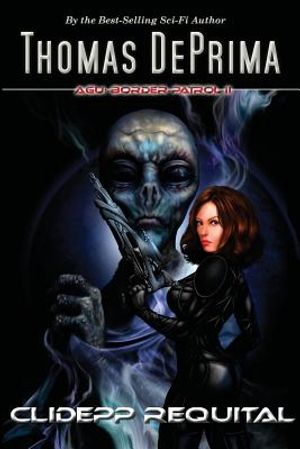 Clidepp Requital: AGU Border Patrol Series - Book 2 image number 0