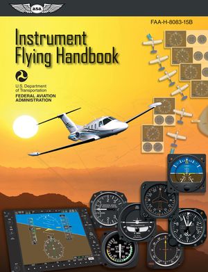 Instrument Flying Handbook: Faa-H-8083-15b (Ebundle) image number 0