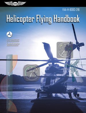 Helicopter Flying Handbook: Faa-H-8083-21b image number 0