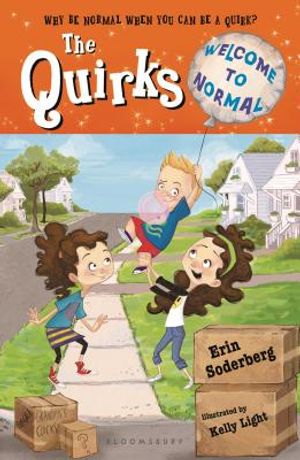 The Quirks: Welcome to Normal image number 0