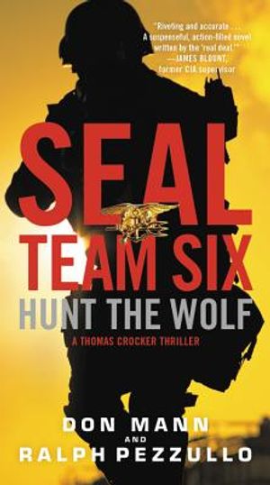 Hunt the Wolf: A Seal Team Six Novel image number 0