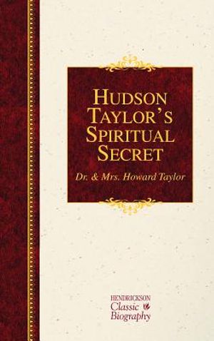 Hudson Taylor's Spiritual Secret image number 0
