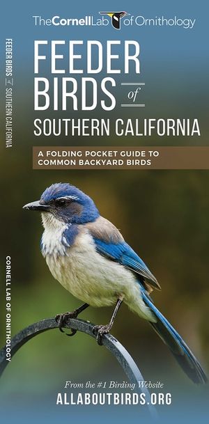 Feeder Birds of Southern California: A Folding Pocket Guide to Common Backyard Birds image number 0