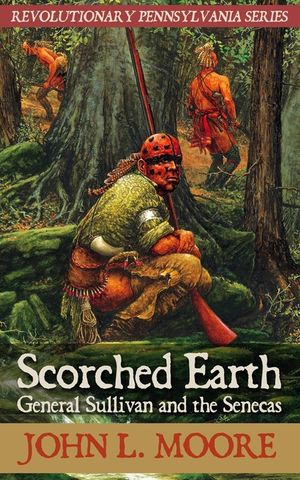 Scorched Earth: General Sullivan and the Senecas image number 0