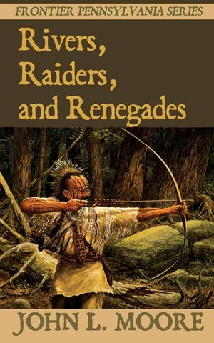 Rivers, Raiders, and Renegades image number 0
