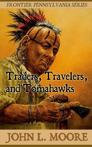 Traders, Travelers, and Tomahawks image number 0