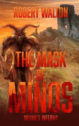 The Mask of Minos: Bruno's Inferno image number 0