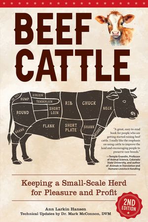 Beef Cattle, 2nd Edition: Keeping a Small-Scale Herd for Pleasure and Profit image number 0