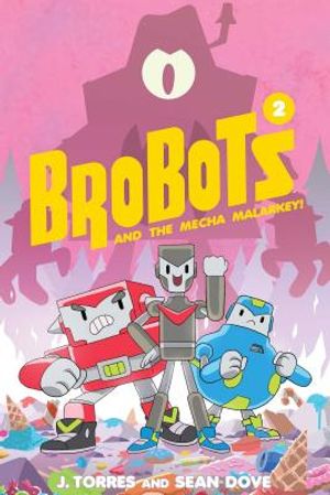 Brobots and the Mecha Malarkey!, 2 image number 0