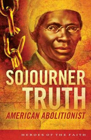 Sojourner Truth: American Abolitionist image number 0