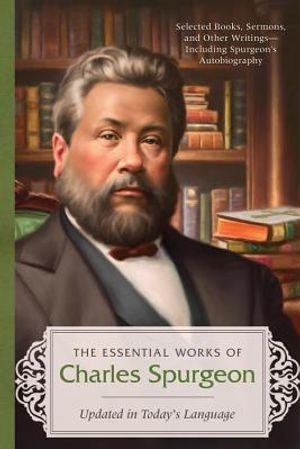 Essential Works of Charles Spurgeon image number 0