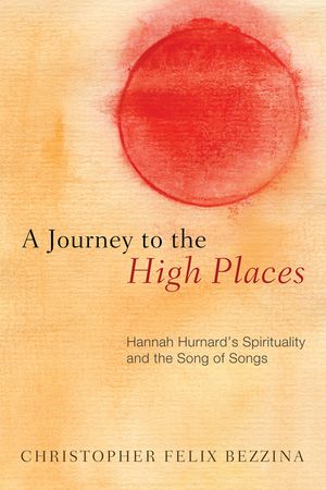 A Journey to the High Places: Hannah Hurnard's Spirituality and the Song of Songs image number 0