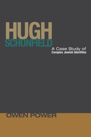 Hugh Schonfield: A Case Study of Complex Jewish Identities image number 0