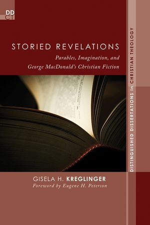 Storied Revelations: Parables, Imagination, and George Macdonald's Christian Fiction image number 0