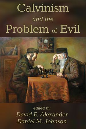 Calvinism and the Problem of Evil image number 0