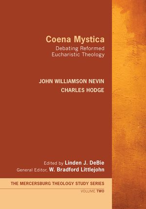 Coena Mystica: Debating Reformed Eucharistic Theology image number 0