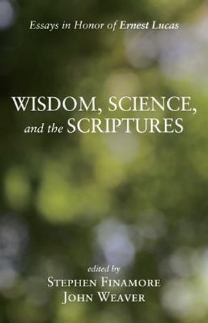 Wisdom, Science, and the Scriptures image number 0