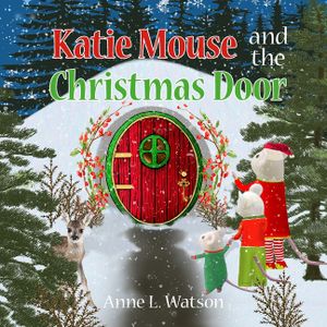 Katie Mouse and the Christmas Door: A Santa Mouse Tale image number 0
