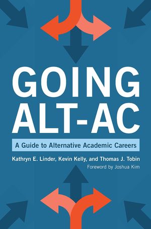Going Alt-AC: A Guide to Alternative Academic Careers image number 0