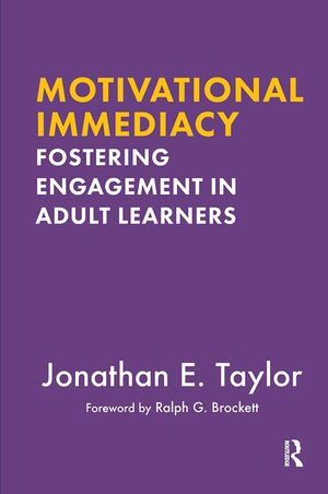 Motivational Immediacy: Fostering Engagement in Adult Learners image number 0