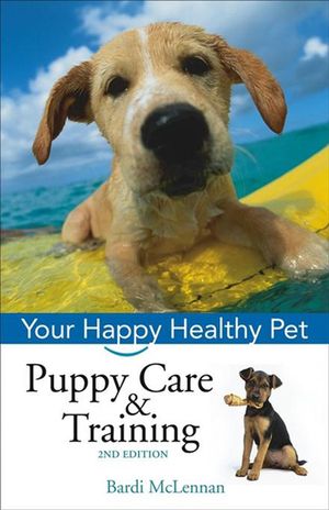 Puppy Care & Training: Your Happy Healthy Pet image number 0