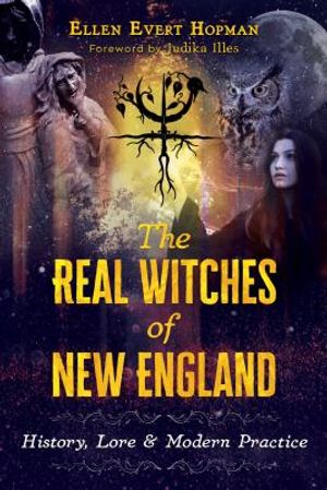 The Real Witches of New England: History, Lore, and Modern Practice image number 0