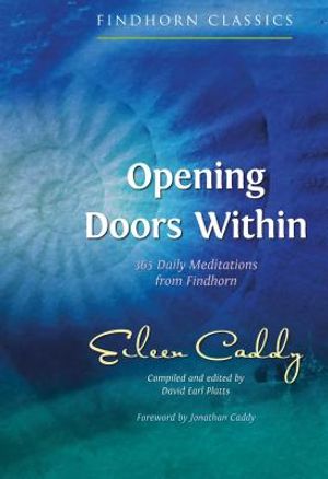 Opening Doors Within: 365 Daily Meditations from Findhorn image number 0