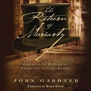 The Return of Moriarty: Sherlock Holmes' Nemesis Lives Again image number 0