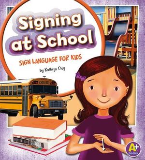 Signing at School: Sign Language for Kids image number 0