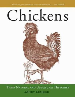 Chickens: Their Natural and Unnatural Histories image number 0
