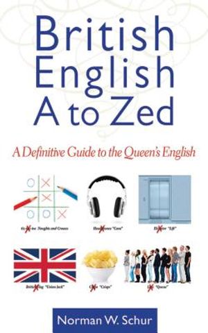 British English from A to Zed: A Definitive Guide to the Queen's English image number 0