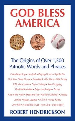 God Bless America: The Origins of Over 1,500 Patriotic Words and Phrases image number 0