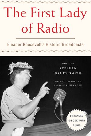 The First Lady of Radio: Eleanor Roosevelt's Historic Broadcasts image number 0