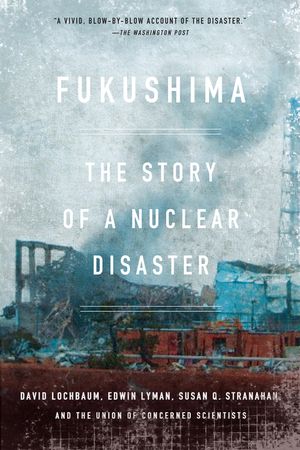 Fukushima: The Story of a Nuclear Disaster image number 0