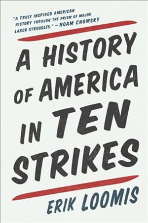A History of America in Ten Strikes image number 0