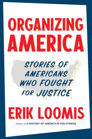 Organizing America: Stories of Americans Who Fought for Justice image number 0