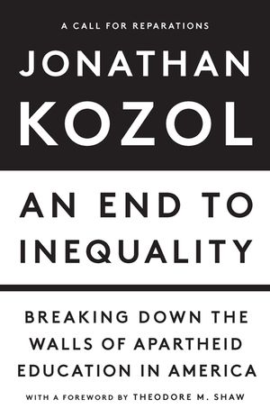 An End to Inequality: Breaking Down the Walls of Apartheid Education in America image number 0