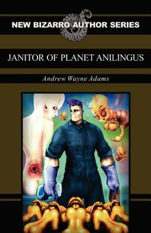 Janitor of Planet Anilingus image number 0