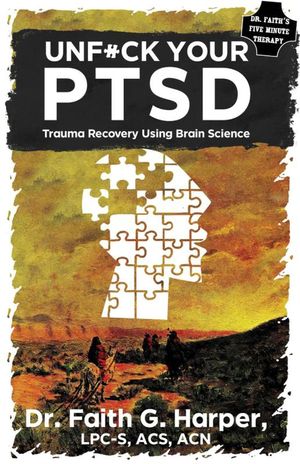 This Is Your Brain on Ptsd: Trauma Recovery Using Brain Science image number 0