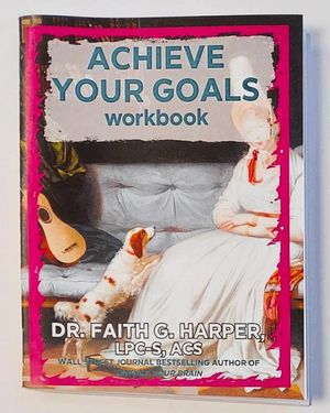 Achieve Your Goals: The Workbook image number 0