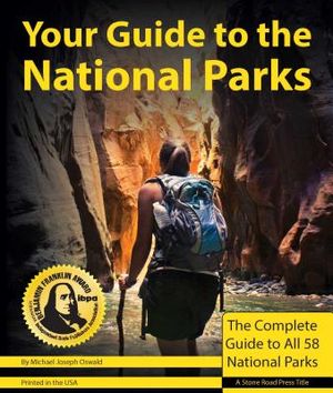 Your Guide to the National Parks: The Complete Guide to All 58 National Parks image number 0
