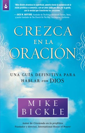 Crezca En La Oraci&oacute;n: Una Gu&iacute;a Definitiva Para Hablar Con Dios image number 0