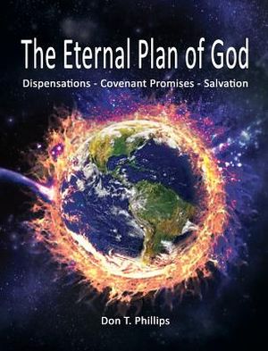 The Eternal Plan of God: Dispensations - Covenant Promises - Salvation image number 0