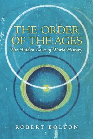 The Order of the Ages: The Hidden Laws of World History image number 0