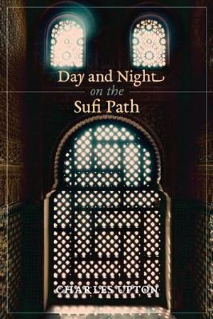 Day and Night on the Sufi Path image number 0