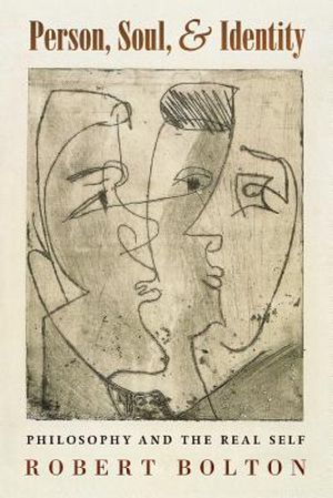 Person, Soul, and Identity: Philosophy and the Real Self image number 0