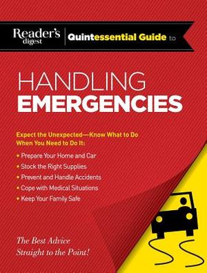 Reader's Digest Quintessential Guide to Handling Emergencies image number 0