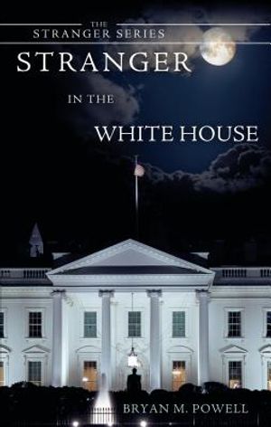 Stranger in the White House image number 0