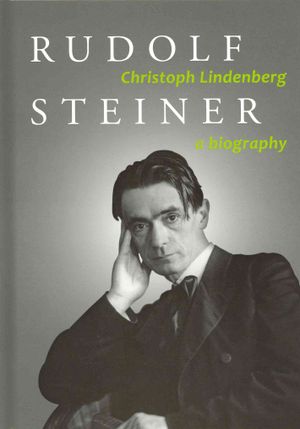 Rudolf Steiner: A Biography image number 0