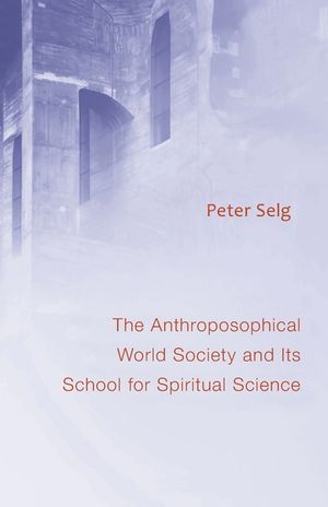 Anthroposophical World Society: And Its School for Spiritual Science image number 0